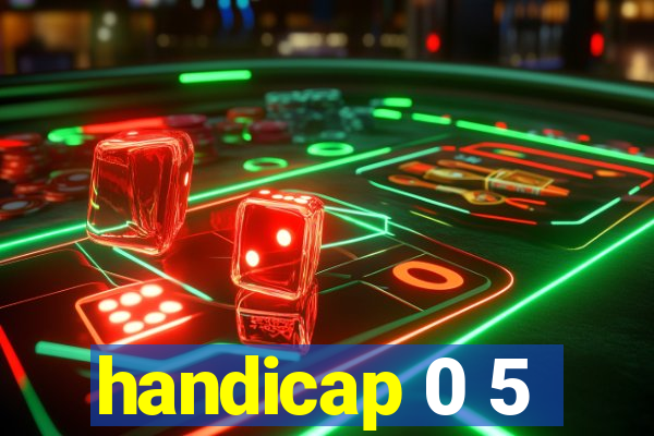 handicap 0 5